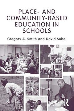 portada Place- and Community-Based Education in Schools (Sociocultural, Political, and Historical Studies in Education) (en Inglés)