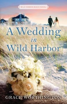 portada A Wedding in Wild Harbor (Wild Harbor Beach Book 5) (en Inglés)