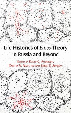 portada Life Histories of Etnos Theory in Russia and Beyond (en Inglés)
