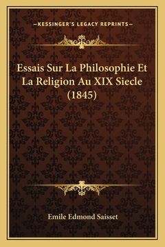 portada Essais Sur La Philosophie Et La Religion Au XIX Siecle (1845) (in French)