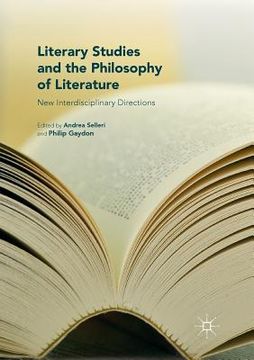 portada Literary Studies and the Philosophy of Literature: New Interdisciplinary Directions (en Inglés)
