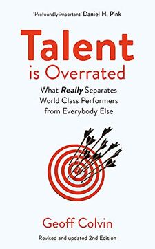 portada Talent is Overrated 2nd Edition: What Really Separates World-Class Performers From Everybody Else (en Inglés)