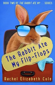 portada The Rabbit Ate My Flip-Flops: Volume 2 (in English)