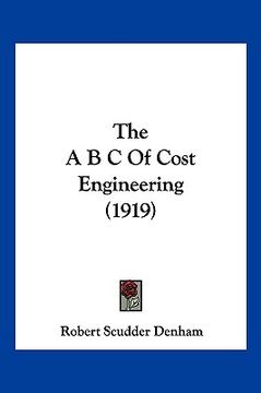 portada the a b c of cost engineering (1919) (en Inglés)