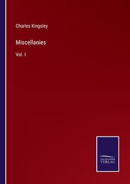 portada Miscellanies: Vol. I (en Inglés)