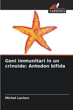 portada Geni immunitari in un crinoide: Antedon bifida (en Italiano)