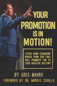 portada Your Promotion Is In Motion!: Seven Game-Changing Words From God That Will Promote You To Your Greater Destiny
