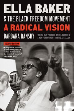 portada Ella Baker and the Black Freedom Movement, Second Edition: A Radical Vision (en Inglés)