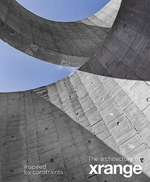 portada The Architecture of Xrange: Inspired by Constraints