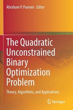 portada The Quadratic Unconstrained Binary Optimization Problem: Theory, Algorithms, and Applications (in English)