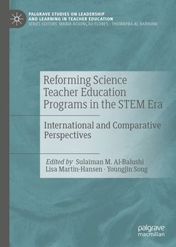 portada Reforming Science Teacher Education Programs in the Stem Era: International and Comparative Perspectives (en Inglés)