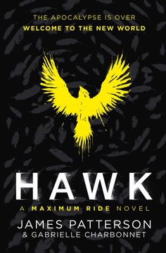 portada Hawk: A Maximum Ride Novel: (Hawk 1) (Hawk Series) (en Inglés)