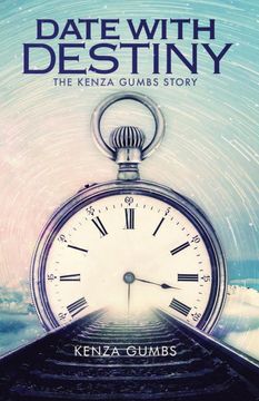 portada Date With Destiny: The Kenza Gumbs Story (en Inglés)