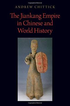 portada The Jiankang Empire in Chinese and World History (Oxford Studies in Early Empires) (en Inglés)