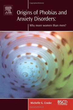 portada Origins of Phobias and Anxiety Disorders: Why More Women Than Men? (Brat Series in Clinical Psychology) (en Inglés)