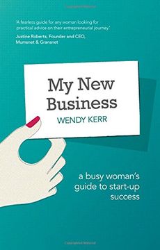 portada My new Business: A Busy Woman's Guide to Start-Up Success (en Inglés)