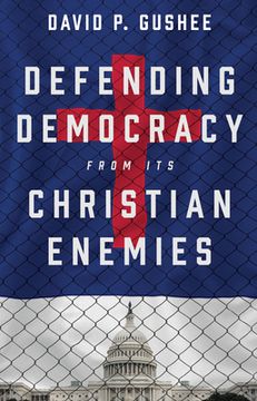 portada Defending Democracy From its Christian Enemies (en Inglés)