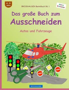 portada BROCKHAUSEN Bastelbuch Bd. 1 - Das große Buch zum Ausschneiden: Autos und Fahrzeuge (en Alemán)
