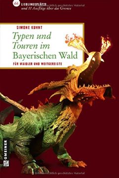 portada Typen und Touren im Bayerischen Wald: Für Waidler und Weitgereiste (en Alemán)