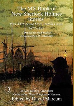portada The mx Book of new Sherlock Holmes Stories Some More Untold Cases Part Xxii: 1877-1887 (22) (en Inglés)
