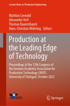 portada Production at the Leading Edge of Technology: Proceedings of the 12th Congress of the German Academic Association for Production Technology (Wgp), Uni (en Inglés)