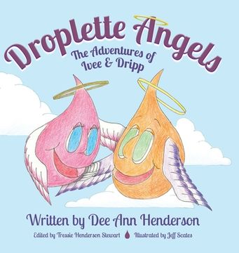 portada Droplette Angels: The Adventures of Ivee and Dripp (en Inglés)