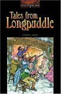 portada Oxford Bookworms Library, Level Two, Tales From Longpuddle: Level Two Tales From Longpuddle (en Inglés)