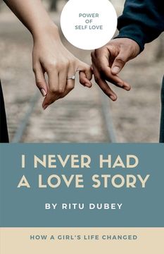 portada I Never Had A Love Story: Power Of Self Love (in English)
