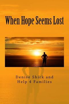portada When Hope Seems Lost (en Inglés)