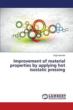 portada Improvement of material properties by applying hot isostatic pressing