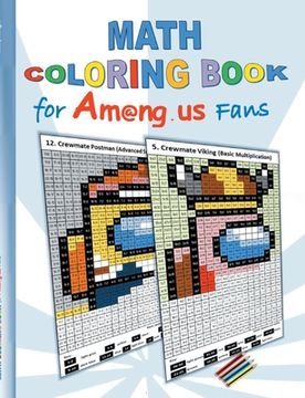 portada Math Coloring Book for Am@ng.us Fans: drawing, multiplication tables, basics, addition, subtraction, division, App, computer, pc, game, apple, videoga 