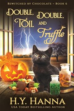 portada Double, Double, Toil and Truffle (LARGE PRINT): Bewitched By Chocolate Mysteries - Book 6 