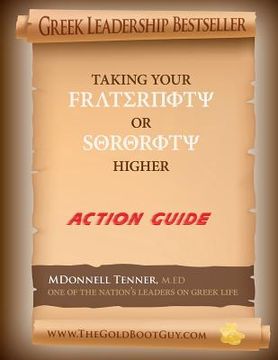 portada Taking Your Fraternity or Sorority Higher: Action Guide (en Inglés)
