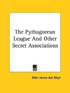portada the pythagorean league and other secret associations (in English)