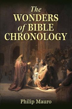 portada The Wonders of Bible Chronology (en Inglés)