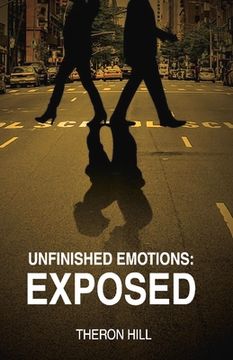 portada Unfinished Emotions: Exposed: Volume 1 (en Inglés)