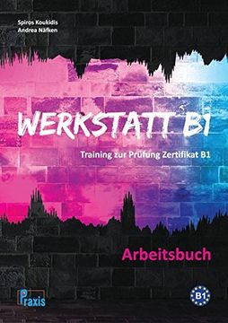 portada Werkstatt B1 - Arbeitsbuch: Training zur Prüfung Zertifikat B1