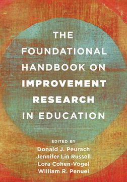 portada The Foundational Handbook on Improvement Research in Education (en Inglés)