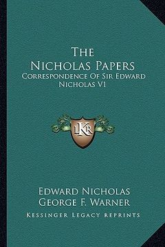 portada the nicholas papers: correspondence of sir edward nicholas v1 (en Inglés)