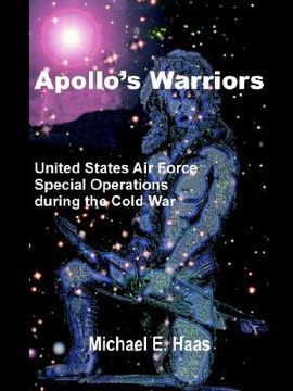 portada apollo's warriors: us air force special operations during the cold war (en Inglés)