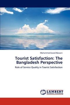 portada tourist satisfaction: the bangladesh perspective (en Inglés)