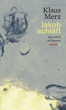 portada Jakob schläft: Eigentlich ein Roman (in German)