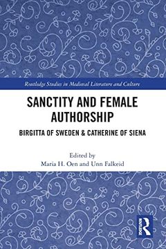 portada Sanctity and Female Authorship (Routledge Studies in Medieval Religion and Culture) (en Inglés)