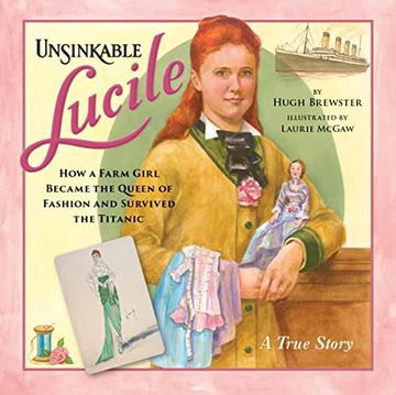 portada Unsinkable Lucile: How a Farm Girl Became the Queen of Fashion and Survived the Titanic (in English)