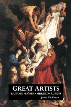 portada Great Artists: Raphael, Rubens, Murillo, Dürer (en Inglés)