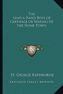 portada the lend a hand boys of carthage or waking up the home town (en Inglés)