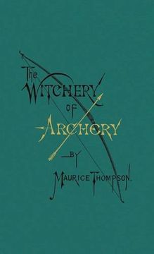 portada The Witchery of Archery (in English)