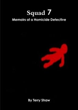 portada Squad 7: Memoirs of a Homicide Detective (en Inglés)