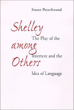 portada Shelley Among Others: The Play of the Intertext and the Idea of Language 
