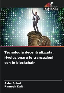 portada Tecnologia Decentralizzata: Rivoluzionare le Transazioni con le Blockchain (en Italiano)
